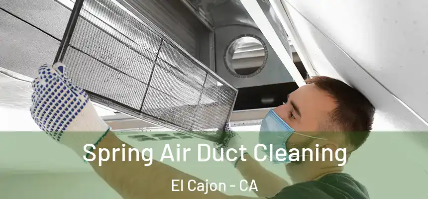 Spring Air Duct Cleaning El Cajon - CA